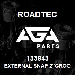 133843 Roadtec EXTERNAL SNAP 2"GROOVE DIA.1.886 | AGA Parts