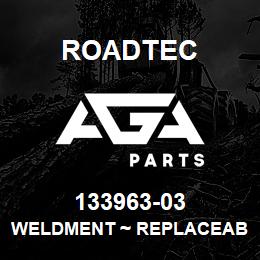 133963-03 Roadtec WELDMENT ~ REPLACEABLE WEAR BAR | AGA Parts