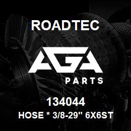 134044 Roadtec HOSE * 3/8-29" 6X6ST-6X8ST | AGA Parts