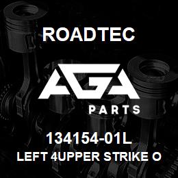 134154-01L Roadtec LEFT 4UPPER STRIKE OFF WELDMENT | AGA Parts