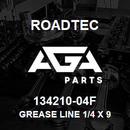 134210-04F Roadtec GREASE LINE 1/4 X 9 1/2 W/ 4 JIC SW | AGA Parts