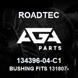 134396-04-C1 Roadtec BUSHING FITS 131807-04 & 135636-O4 | AGA Parts