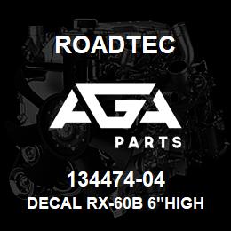 134474-04 Roadtec DECAL RX-60B 6"HIGH | AGA Parts