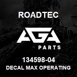 134598-04 Roadtec DECAL MAX OPERATING TIME | AGA Parts