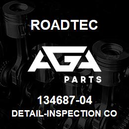 134687-04 Roadtec DETAIL-INSPECTION COVER | AGA Parts