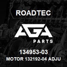 134953-03 Roadtec MOTOR 132192-04 ADJUSTED TO 33CC | AGA Parts