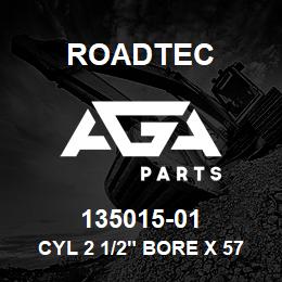 135015-01 Roadtec CYL 2 1/2" BORE X 57" STROKE | AGA Parts