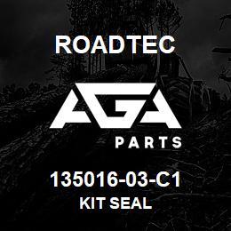 135016-03-C1 Roadtec KIT SEAL | AGA Parts