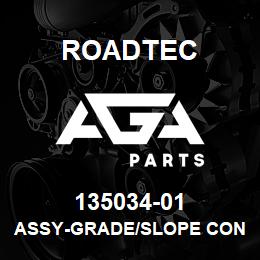 135034-01 Roadtec ASSY-GRADE/SLOPE CONTROL BRKT | AGA Parts