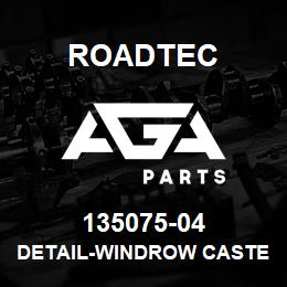 135075-04 Roadtec DETAIL-WINDROW CASTER WHEEL KEEPER | AGA Parts