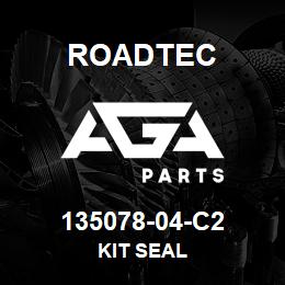 135078-04-C2 Roadtec KIT SEAL | AGA Parts