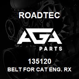 135120 Roadtec BELT FOR CAT ENG. RX-60B | AGA Parts