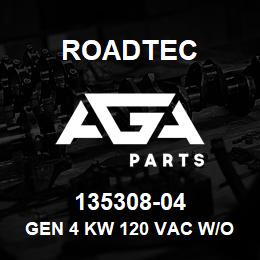 135308-04 Roadtec GEN 4 KW 120 VAC W/O FLOW CONTROL | AGA Parts