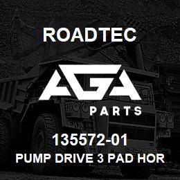 135572-01 Roadtec PUMP DRIVE 3 PAD HORIZ W/SPEED UP | AGA Parts