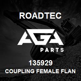 135929 Roadtec COUPLING FEMALE FLANGE ASSEMBLY | AGA Parts