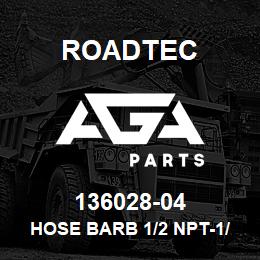 136028-04 Roadtec HOSE BARB 1/2 NPT-1/2 BARB | AGA Parts