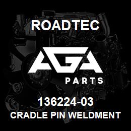 136224-03 Roadtec CRADLE PIN WELDMENT RX-60B | AGA Parts