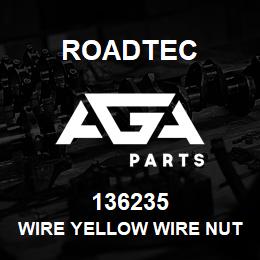 136235 Roadtec WIRE YELLOW WIRE NUT | AGA Parts