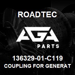 136329-01-C119 Roadtec COUPLING FOR GENERATOR | AGA Parts