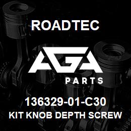 136329-01-C30 Roadtec KIT KNOB DEPTH SCREW | AGA Parts