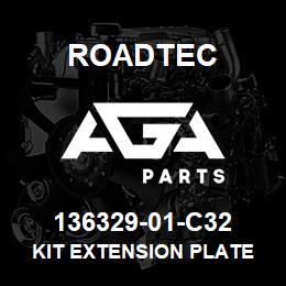 136329-01-C32 Roadtec KIT EXTENSION PLATE | AGA Parts