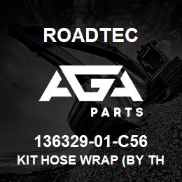 136329-01-C56 Roadtec KIT HOSE WRAP (BY THE FOOT) | AGA Parts