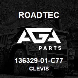 136329-01-C77 Roadtec CLEVIS | AGA Parts