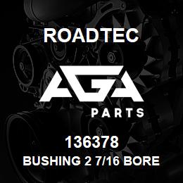 136378 Roadtec BUSHING 2 7/16 BORE W/5/8 KEY | AGA Parts