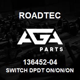 136452-04 Roadtec SWITCH DPDT ON/ON/ON | AGA Parts