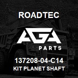 137208-04-C14 Roadtec KIT PLANET SHAFT | AGA Parts