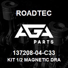 137208-04-C33 Roadtec KIT 1/2 MAGNETIC DRAIN PLUG | AGA Parts