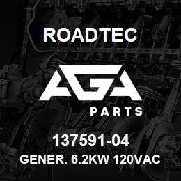 137591-04 Roadtec GENER. 6.2KW 120VAC W/O FLOW CONT | AGA Parts