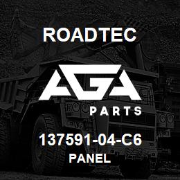 137591-04-C6 Roadtec PANEL | AGA Parts