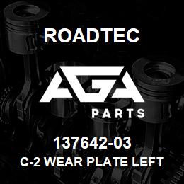 137642-03 Roadtec C-2 WEAR PLATE LEFT CENTER | AGA Parts