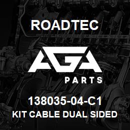 138035-04-C1 Roadtec KIT CABLE DUAL SIDED SAS | AGA Parts