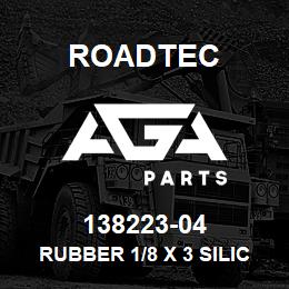 138223-04 Roadtec RUBBER 1/8 X 3 SILICONE SPONGE | AGA Parts