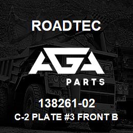 138261-02 Roadtec C-2 PLATE #3 FRONT BOTTOM CENTER | AGA Parts