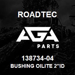 138734-04 Roadtec BUSHING OILITE 2"ID X 1 1/2 LG | AGA Parts