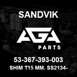 53-367-393-003 Sandvik SHIM T15 MM. SS2134-01 | AGA Parts