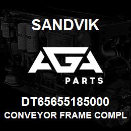 DT65655185000 Sandvik CONVEYOR FRAME COMPL | AGA Parts