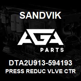 DTA2U913-594193 Sandvik PRESS REDUC VLVE CTRDGE | AGA Parts