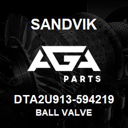 DTA2U913-594219 Sandvik BALL VALVE | AGA Parts