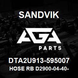 DTA2U913-595007 Sandvik HOSE RB D2900-04-40-09 | AGA Parts