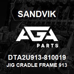 DTA2U913-810019 Sandvik JIG CRADLE FRAME 913 | AGA Parts