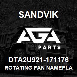 DTA2U921-171176 Sandvik ROTATING FAN NAMEPLATE | AGA Parts