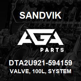 DTA2U921-594159 Sandvik VALVE, 100L, SYSTEM 20 | AGA Parts