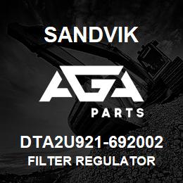 DTA2U921-692002 Sandvik FILTER REGULATOR | AGA Parts