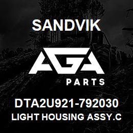 DTA2U921-792030 Sandvik LIGHT HOUSING ASSY.COMP ATF | AGA Parts