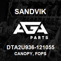 DTA2U936-121055 Sandvik CANOPY, FOPS | AGA Parts