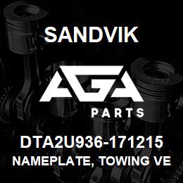 DTA2U936-171215 Sandvik NAMEPLATE, TOWING VEHICLE | AGA Parts